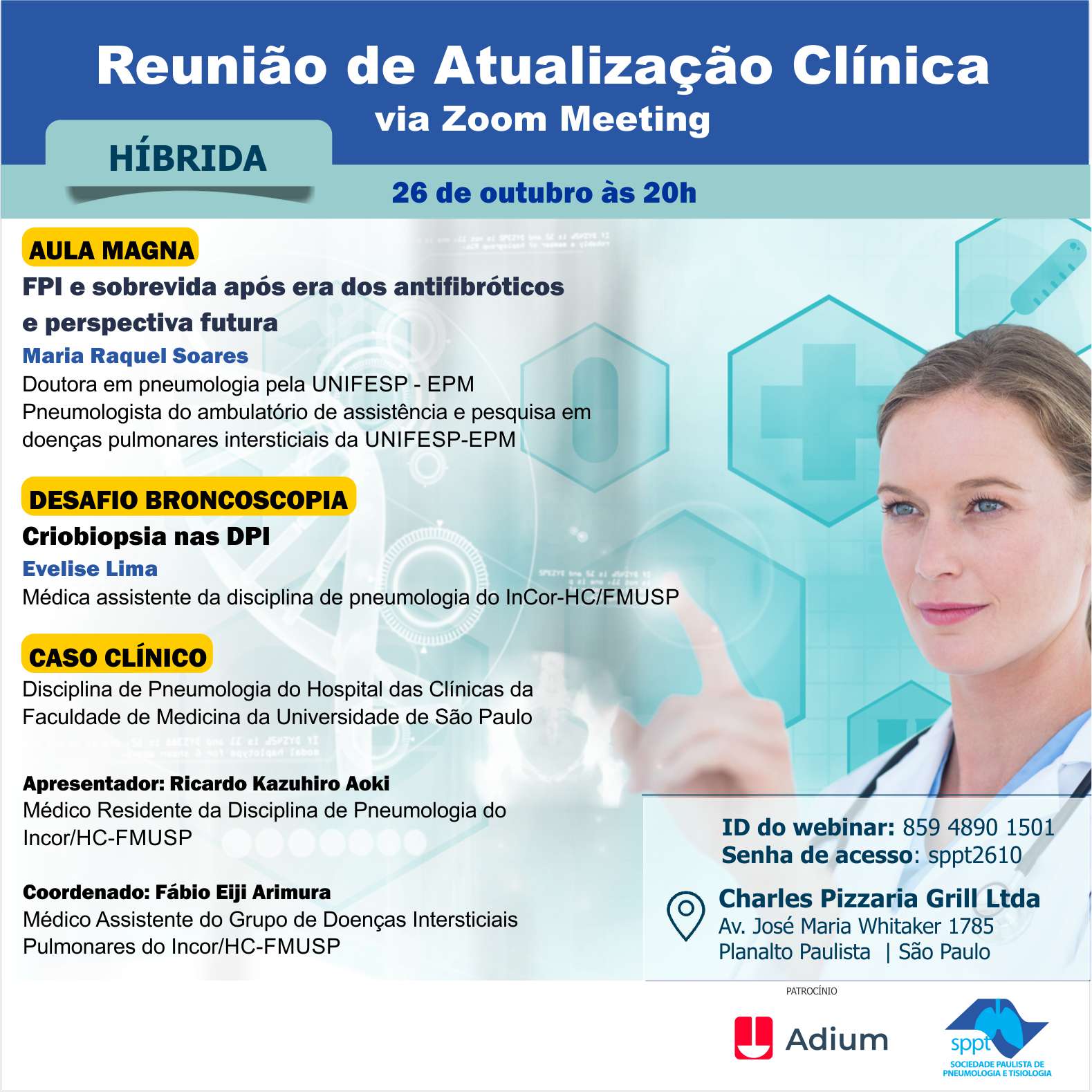 Você está visualizando atualmente Reunião de Atualização Clínica (hibrida) via Zoom Meeting