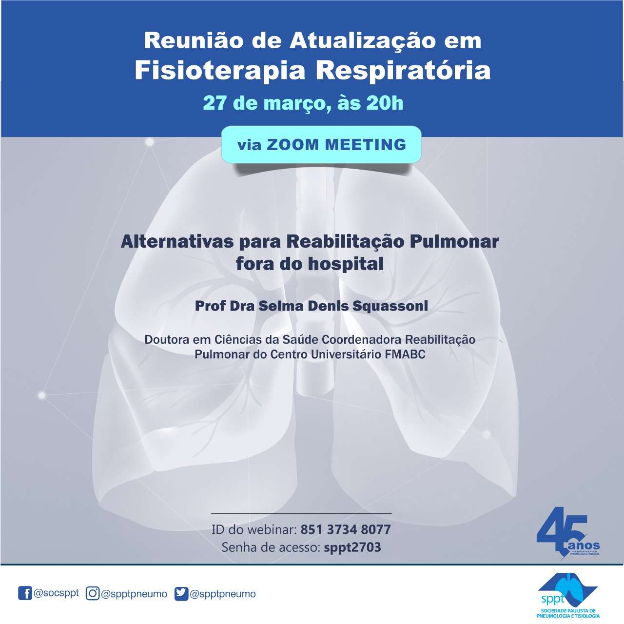 Você está visualizando atualmente Reunião de Atualização em Fisioterapia Respiratória via Zoom Meenting